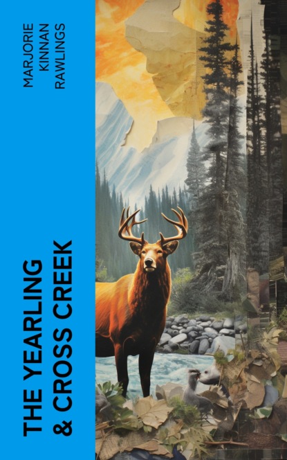 The Yearling & Cross Creek