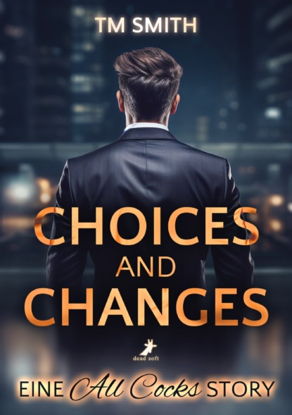 Choices and Changes