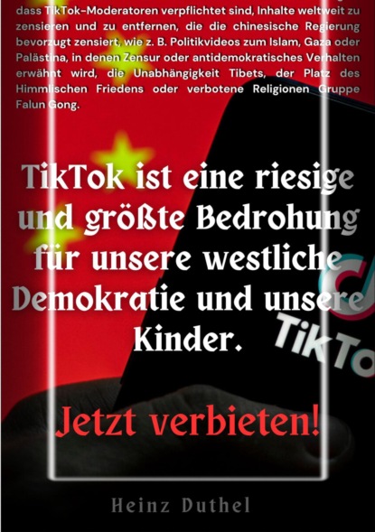 TIKTOK IST EINE RIESIGE UND GRÖßTE BEDROHUNG FÜR UNSERE WESTLICHE DEMOKRATIE UND UNSERE KINDER.