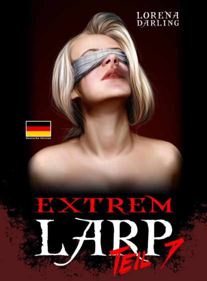 Extrem Live Action Role Playing, Teil 7