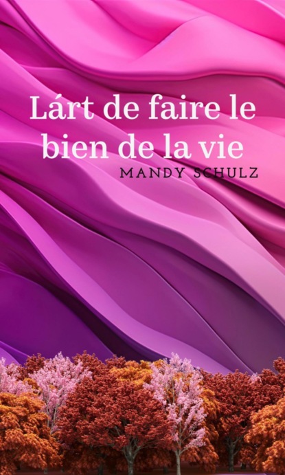 Làrt de faire le bien de la vie