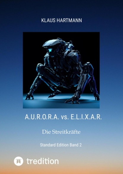 A.U.R.O.R.A. vs. E.L.I.X.A.R     Standard Edition     Band 2