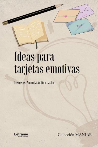 Ideas para Tarjetas Emotivas
