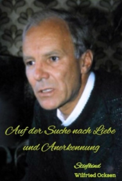 Auf der Suche nach Liebe und Anerkennung
