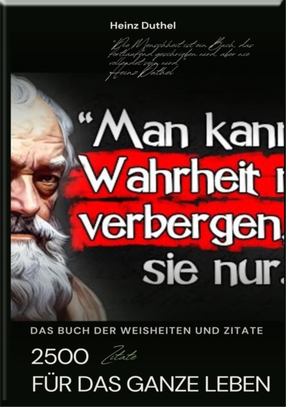 DAS BUCH DER WEISHEITEN UND ZITATE – 2500 ZITATE FÜR DAS GANZE LEBEN
