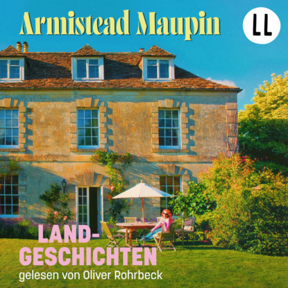 Armistead Maupin — Landgeschichten (ungek?rzt)