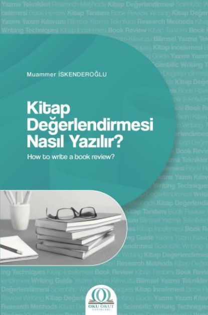 Prof. Dr. Muammer İskenderoğlu — Kitap Değerlendirmesi Nasıl Yazılır?