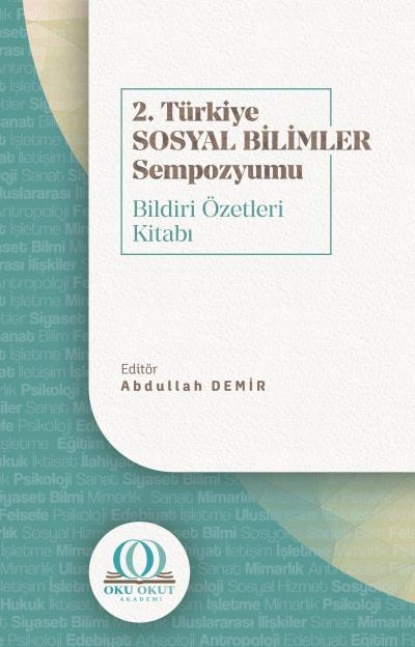 Dr. Abdullah Demir — 2. T?rkiye Sosyal Bilimler Sempozyumu Bildiri ?zetleri Kitabı