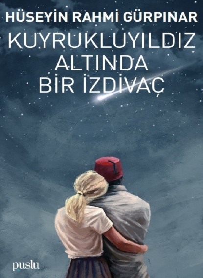 KUYRUKLUYILDIZ ALTINDA BİR İZDİVAÇ