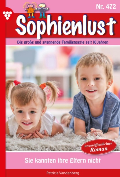 Sie kannten ihre Eltern nicht