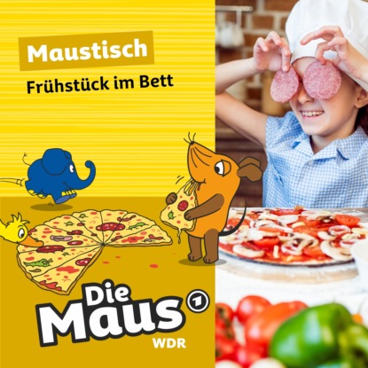 

Die Maus, Maustisch, Folge 9: Frhstck im Bett