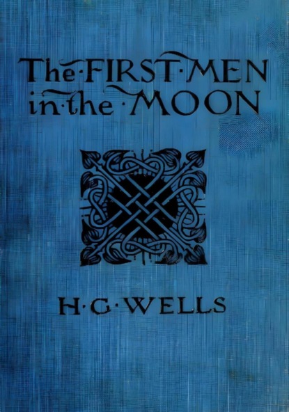 The First Men in the Moon