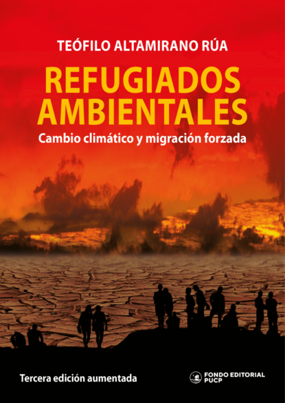 Refugiados ambientales: cambio climático y migración forzada