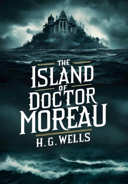 The Island of Doctor Moreau