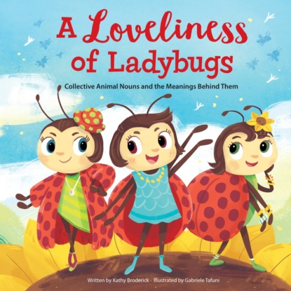 Kathy Broderick — A Loveliness of Ladybugs - Wonderful Words (Unabridged)