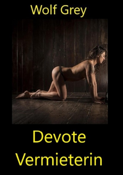 Devote Vermieterin