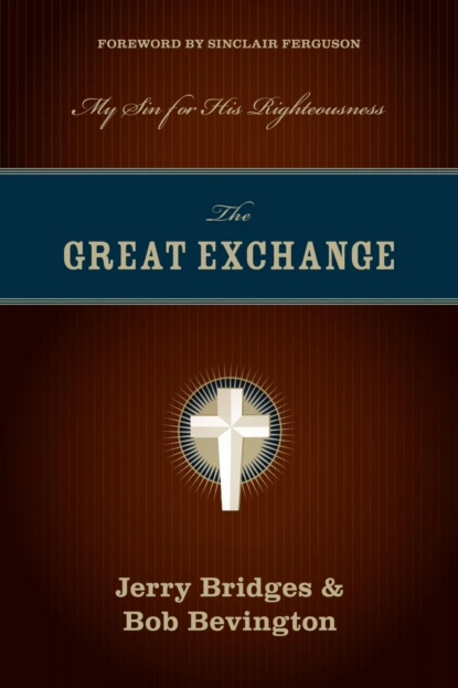The Great Exchange (Foreword by Sinclair Ferguson)