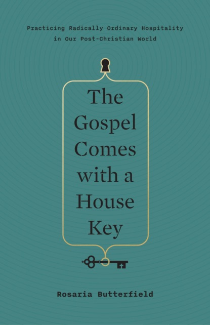 The Gospel Comes with a House Key