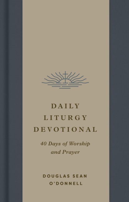 Daily Liturgy Devotional