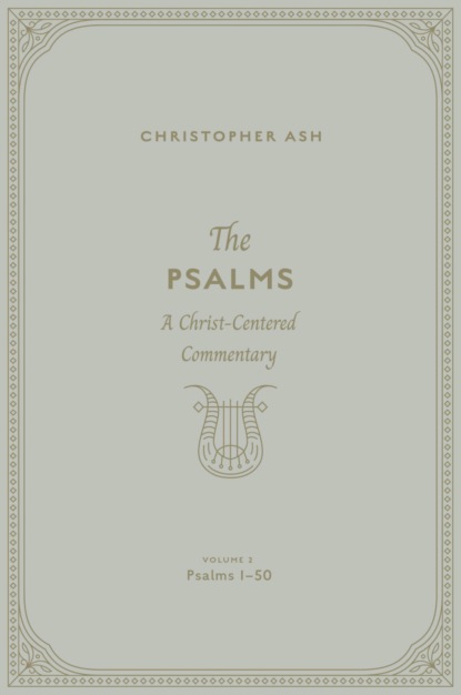 The Psalms(Volume 2, Psalms 1–50)
