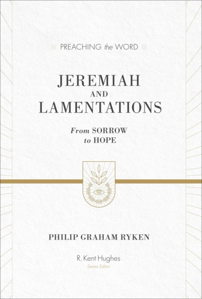 Jeremiah and Lamentations (ESV Edition)