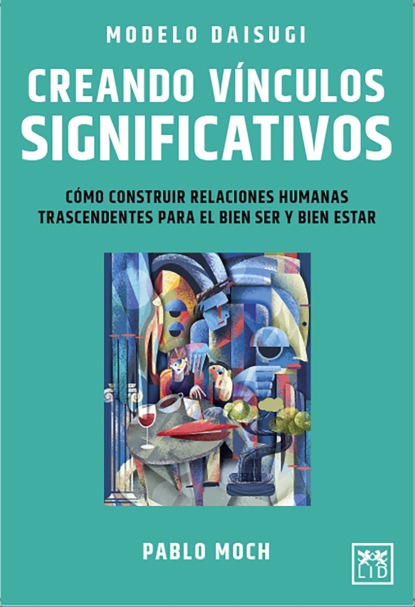 Modelo Daisugi. Creando vínculos significativos.