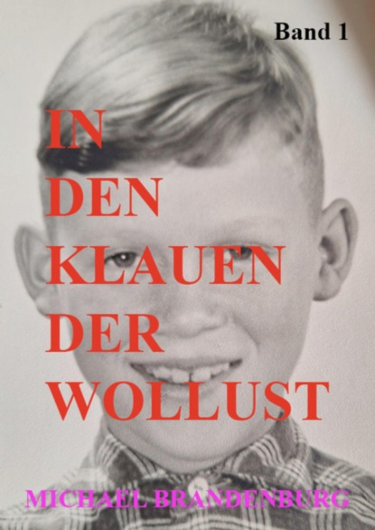 In den Klauen Der Wollust Band 1 (1960-1983)
