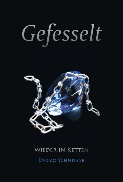 Wieder in Ketten