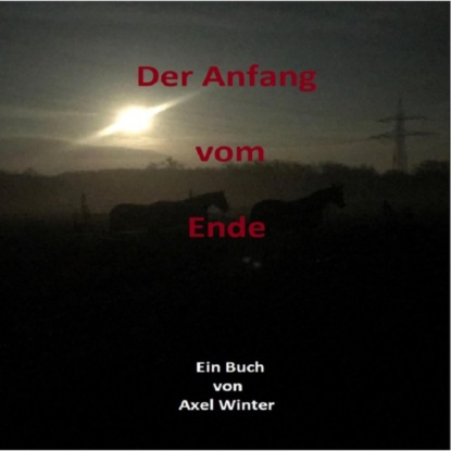 Der Anfang vom Ende