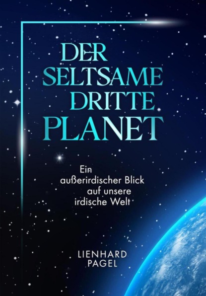 Der seltsame dritte Planet