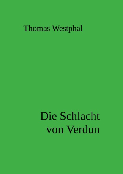 Die Schlacht von Verdun