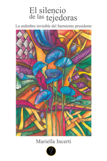 El silencio de las tejedoras
