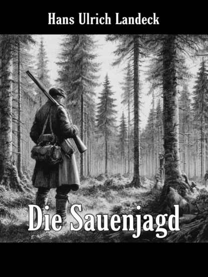 Die Sauenjagd