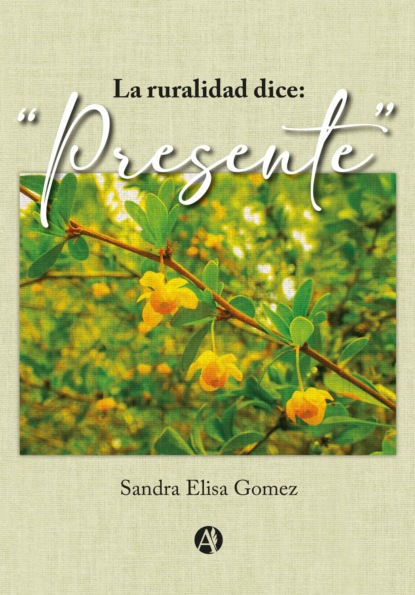 La ruralidad dice: "Presente"