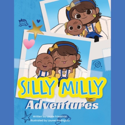 Laurie Friedman — Silly Milly Adventures (Unabridged)