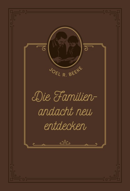 Die Familienandacht neu entdecken