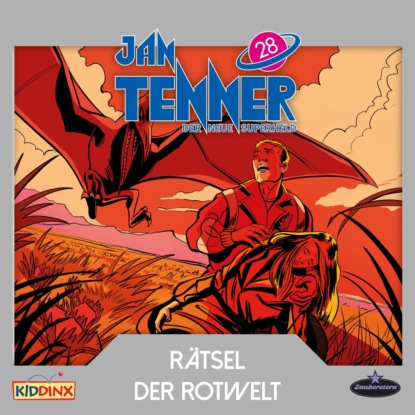 Kevin Hayes — Jan Tenner, Der neue Superheld, Folge 28: R?tsel der Rotwelt