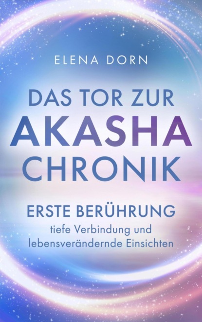 Das Tor zur Akasha Chronik