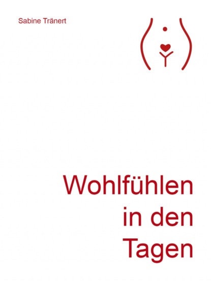Wohlfühlen in den Tagen