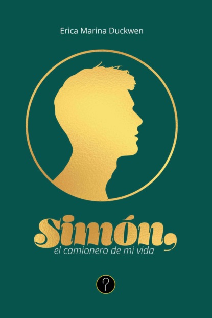Simón, el camionero de mi vida