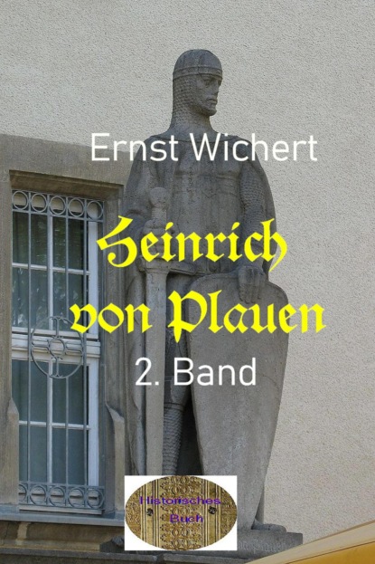 Heinrich von Plauen, 2. Band