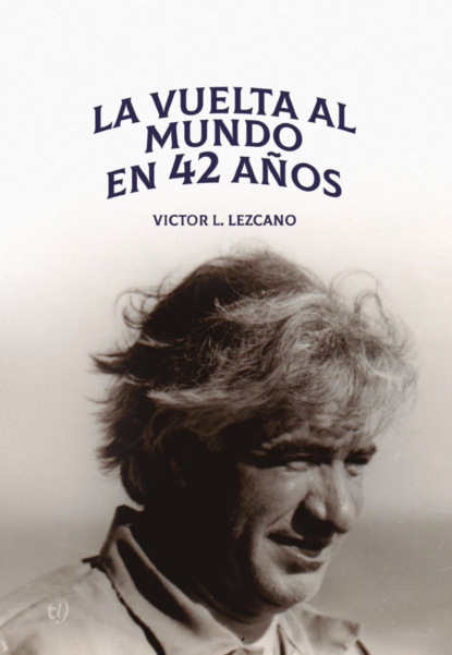 La vuelta al mundo en 42 años