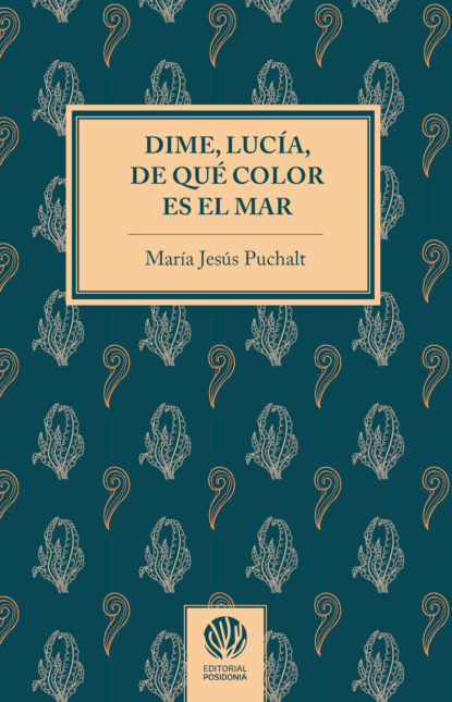 Dime, Lucía, de qué color es el mar