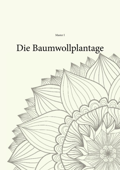 Die Buamwollplantage