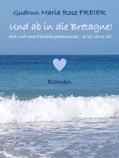 Und ab in die Bretagne!