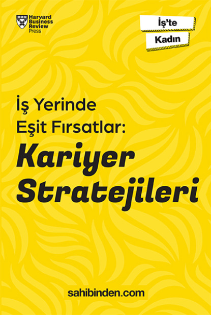 İŞ YERİNDE EŞİT FIRSATLAR:KARİYER STRATEJİLERİ