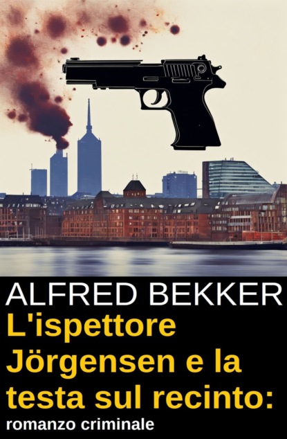 L'ispettore Jörgensen e la testa sul recinto: romanzo criminale