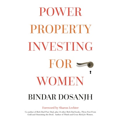 Bindar Dosanjh — Power Property Investing for Women (Unabridged)