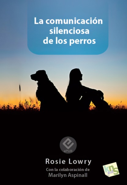 La comunicación silenciosa de los perros