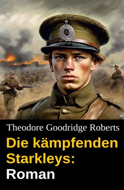 Die kämpfenden Starkleys: Roman